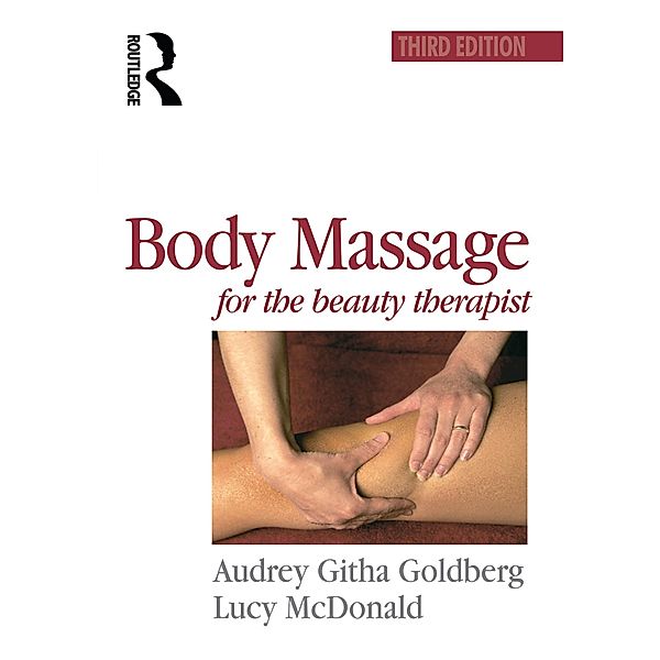 Body Massage for the Beauty Therapist, Audrey Goldberg, Lucy Mcdonald