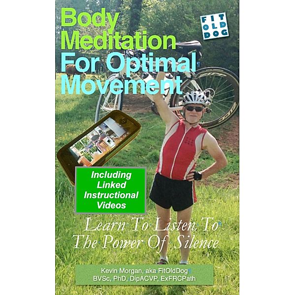 Body Meditation for Optimal Movement, Kevin Morgan