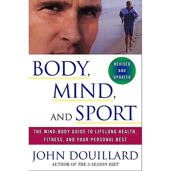 Body, Mind, and Sport, John Douillard