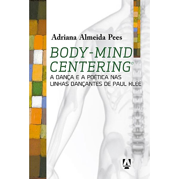 Body-mind centering, Adriana Almeida Pees