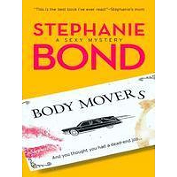 Body Movers / A Body Movers Novel Bd.1, Stephanie Bond