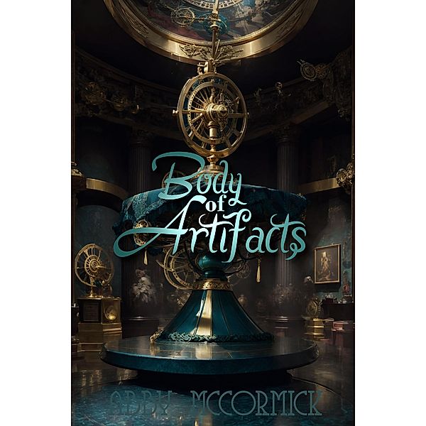 Body of Artifacts (The Rise of Jinn, #3) / The Rise of Jinn, Abby McCormick