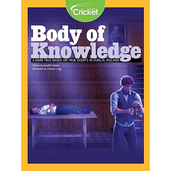 Body of Knowledge: A Dark Tale Based on True Events in Dublin, Ireland, Jennifer Mason