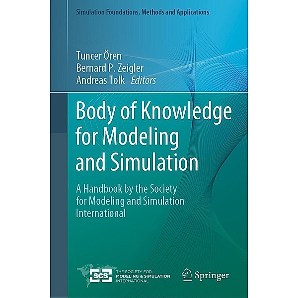 Body of Knowledge for Modeling and Simulation / Simulation Foundations, Methods and Applications