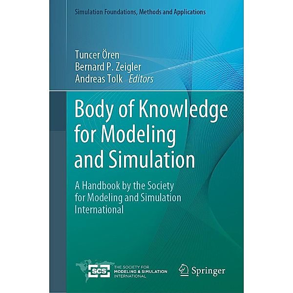 Body of Knowledge for Modeling and Simulation / Simulation Foundations, Methods and Applications