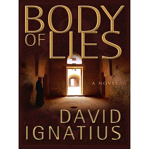 Body of Lies: A Novel, David Ignatius