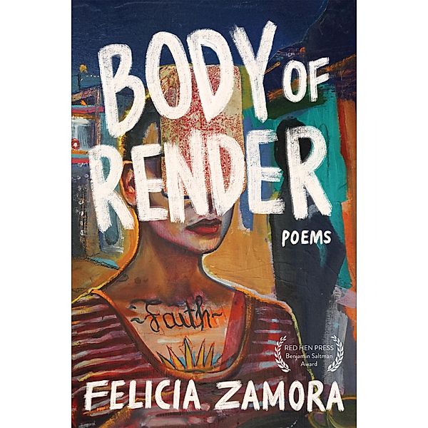 Body of Render, Felicia Zamora