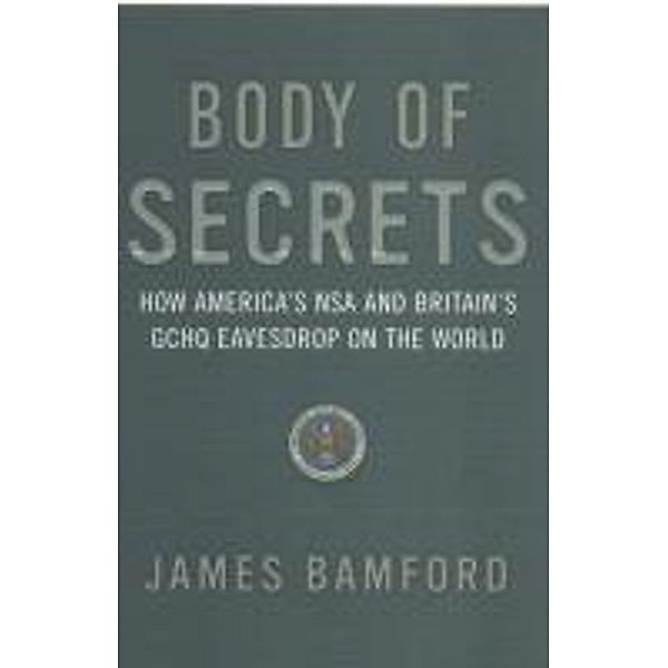 Body Of Secrets, James Bamford