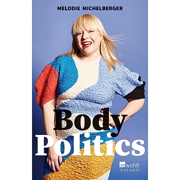 Body Politics, Melodie Michelberger