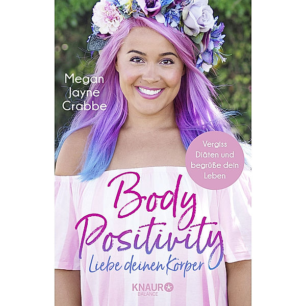 Body Positivity - Liebe deinen Körper, Megan Jayne Crabbe
