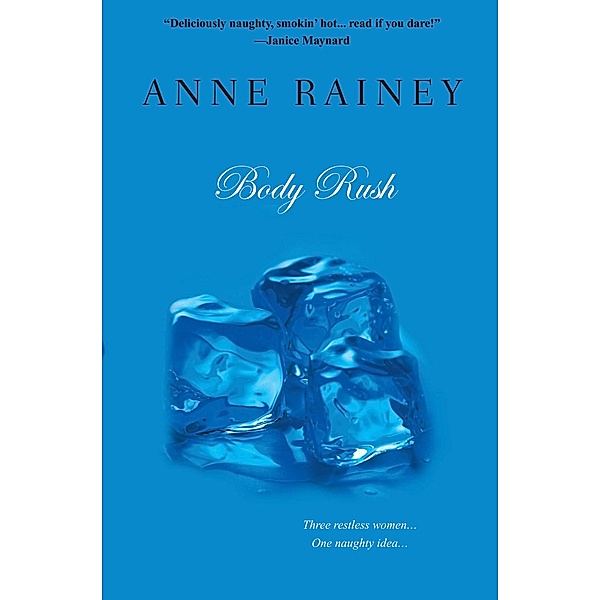 Body Rush / Aphrodisia, Anne Rainey