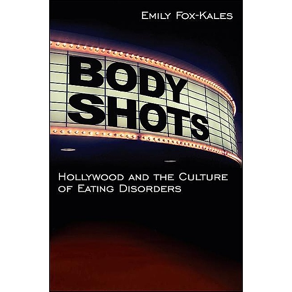 Body Shots / Excelsior Editions, Emily Fox-Kales