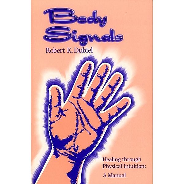 Body Signals, Robert K. Dubiel