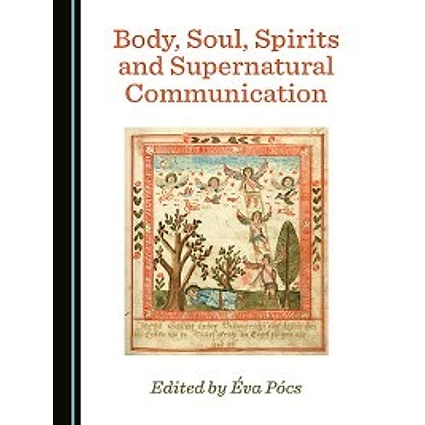 Body, Soul, Spirits and Supernatural Communication