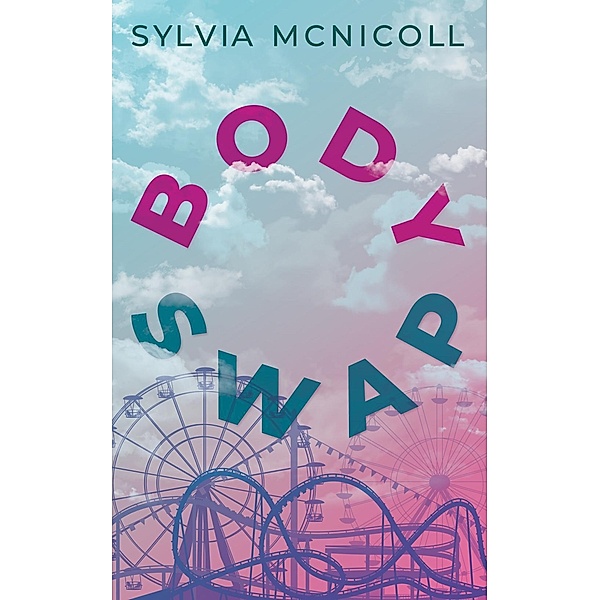 Body Swap, Sylvia Mcnicoll