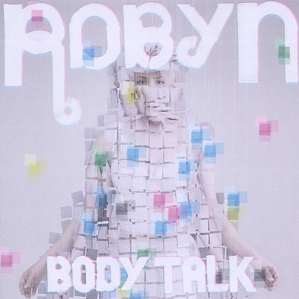 Body Talk, Robyn