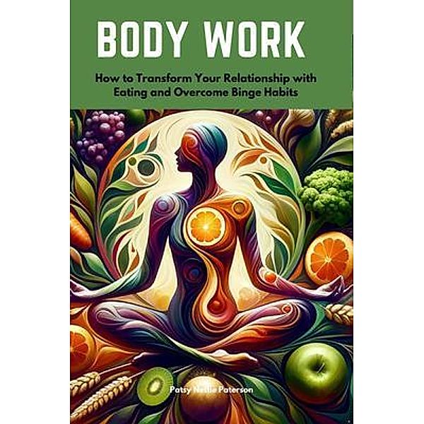 Body Work, Patsy Nettie Paterson