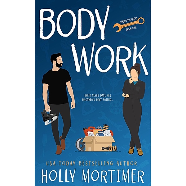 Body Work (Under The Hood) / Under The Hood, Holly Mortimer