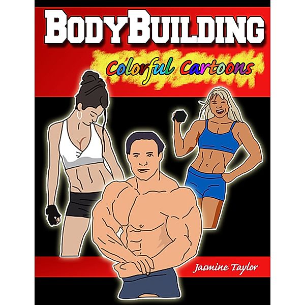 Bodybuilding Colorful Cartoons, Jasmine Taylor