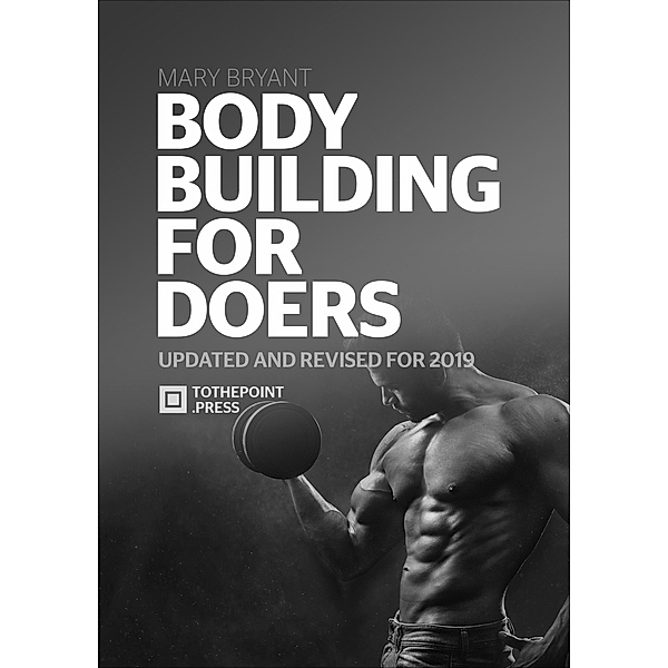 Bodybuilding For Doers, Mary Bryant