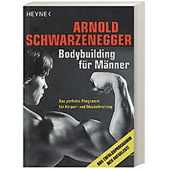 Bodybuilding für Männer, Arnold Schwarzenegger