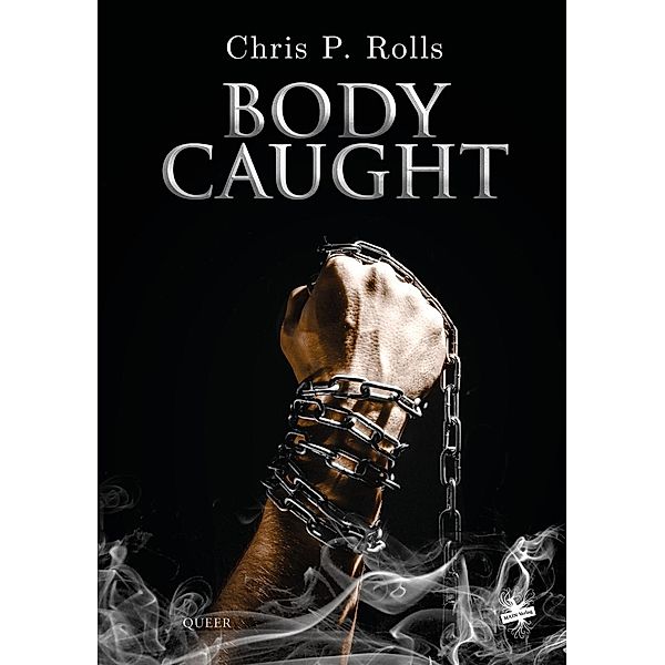 Bodycaught, Chris P. Rolls