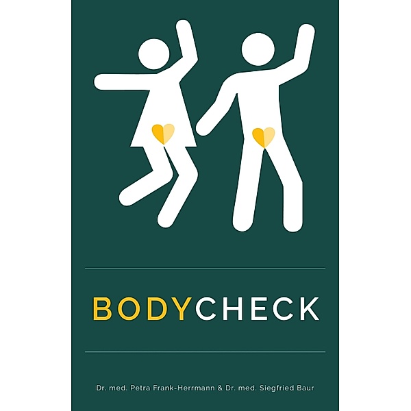 BodyCheck: Wissen rund um den Körper für Jugendliche und junge Erwachsene, Petra Frank-Herrmann, Siegfried Baur