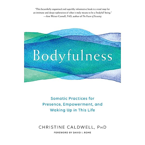 Bodyfulness, Christine Caldwell