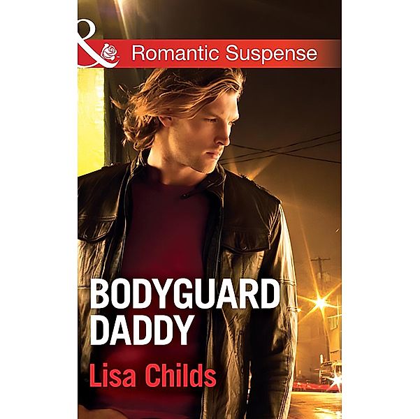 Bodyguard Daddy / Bachelor Bodyguards Bd.2, Lisa Childs