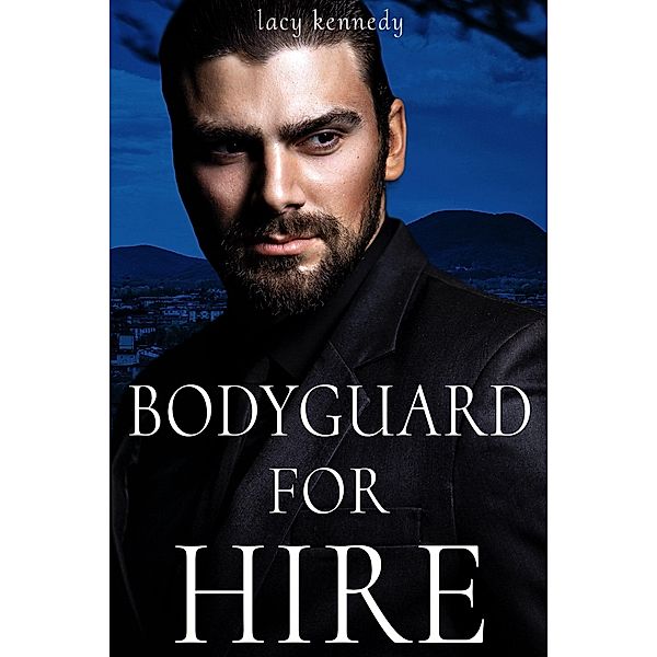 Bodyguard for Hire, Lacy Kennedy