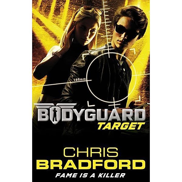 Bodyguard - Target, Chris Bradford