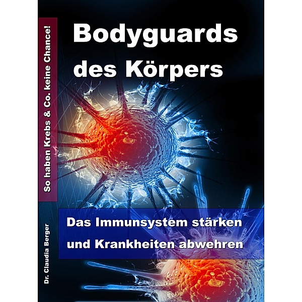 Bodyguards des Körpers, Claudia Berger