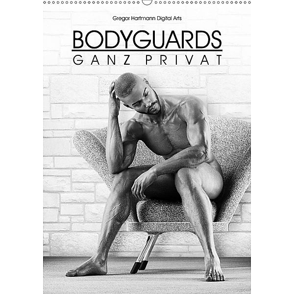 BODYGUARDS - Ganz Privat (Wandkalender 2020 DIN A2 hoch), Gregor Hartmann