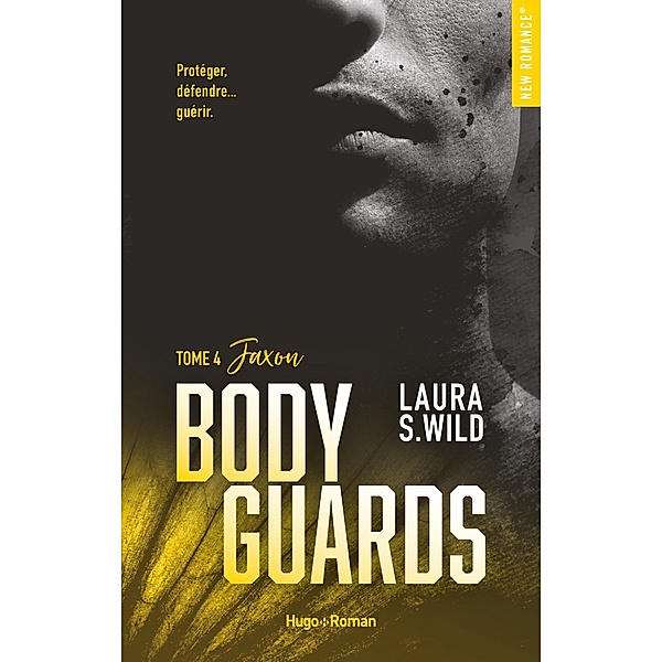 Bodyguards Tome 4 / Bodyguards Bd.4, Laura S. Wild