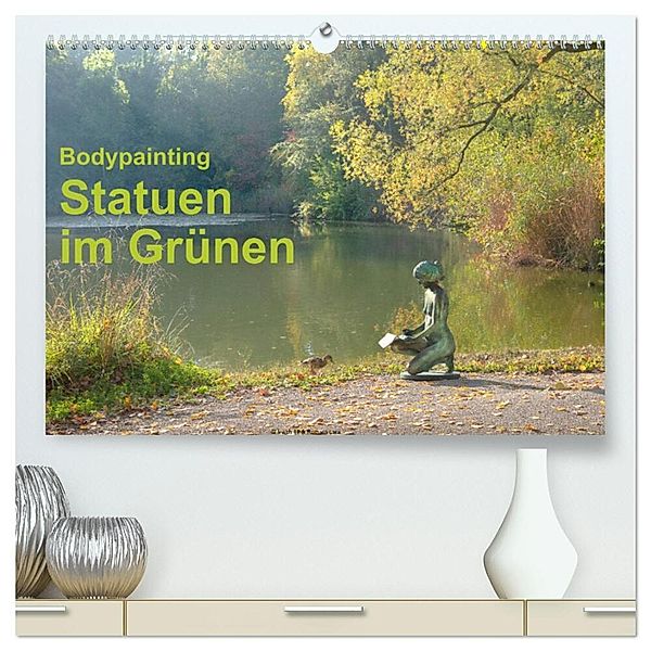 Bodypainting Statuen im Grünen (hochwertiger Premium Wandkalender 2024 DIN A2 quer), Kunstdruck in Hochglanz, Romana Lara