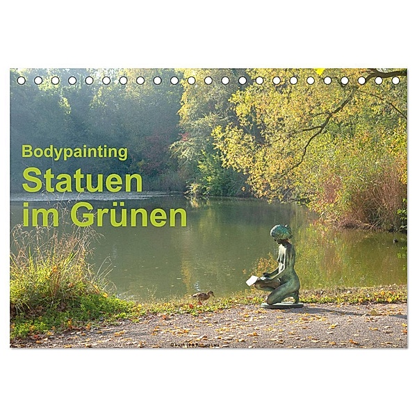 Bodypainting Statuen im Grünen (Tischkalender 2024 DIN A5 quer), CALVENDO Monatskalender, Romana Lara