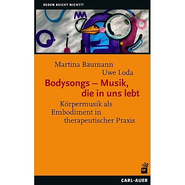 Bodysongs - Musik, die in uns lebt, Martina Baumann, Uwe Loda