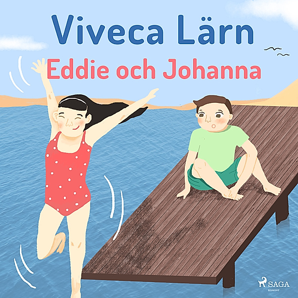 Böckerna om Eddie - 3 - Eddie och Johanna (oförkortat), Viveca Lärn