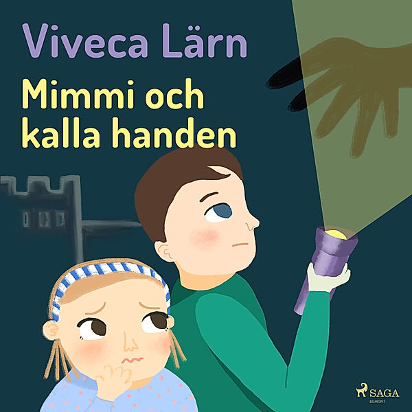 Böckerna om Mimmi - 5 - Mimmi och kalla handen (oförkortat), Viveca Lärn