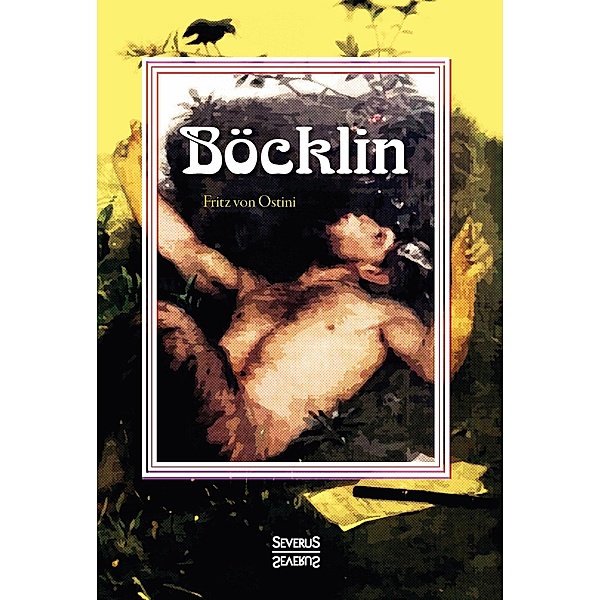 Böcklin. Monografie, Fritz von Ostini