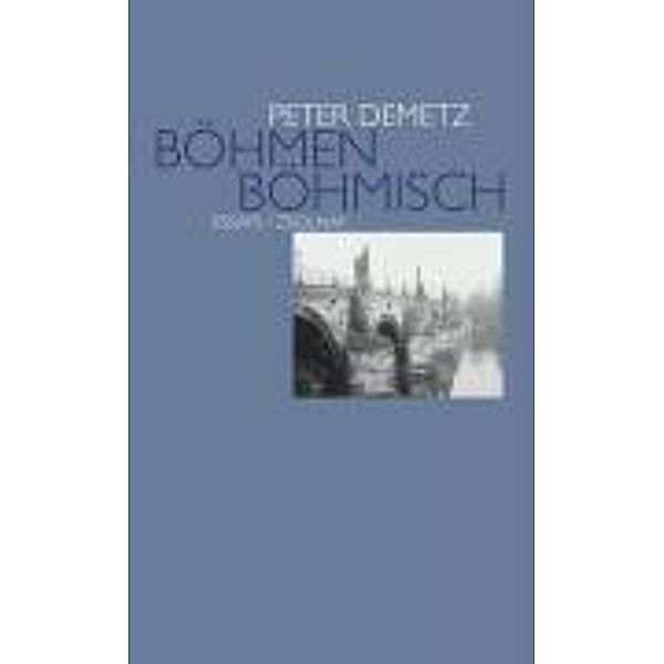 Böhmen böhmisch, Peter Demetz