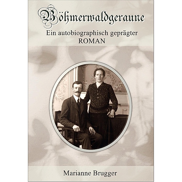 Böhmerwaldgeraune, Marianne Brugger