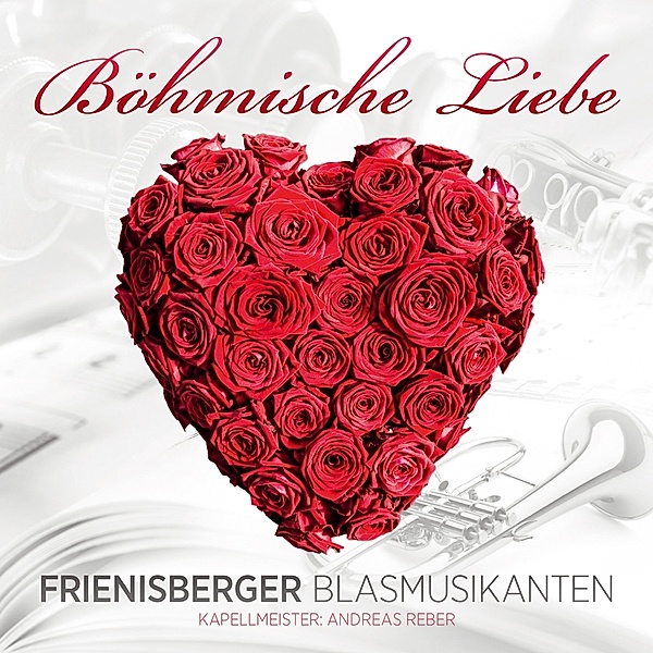 Böhmische Liebe, Frienisberger Blasmusikanten