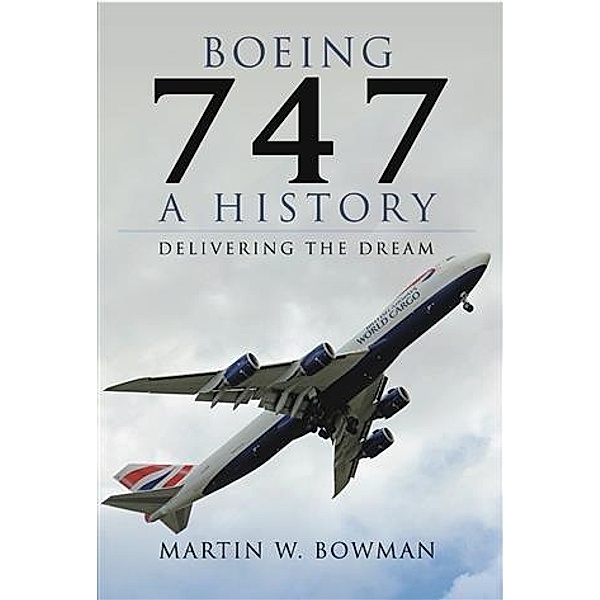 Boeing 747, Martin Bowman