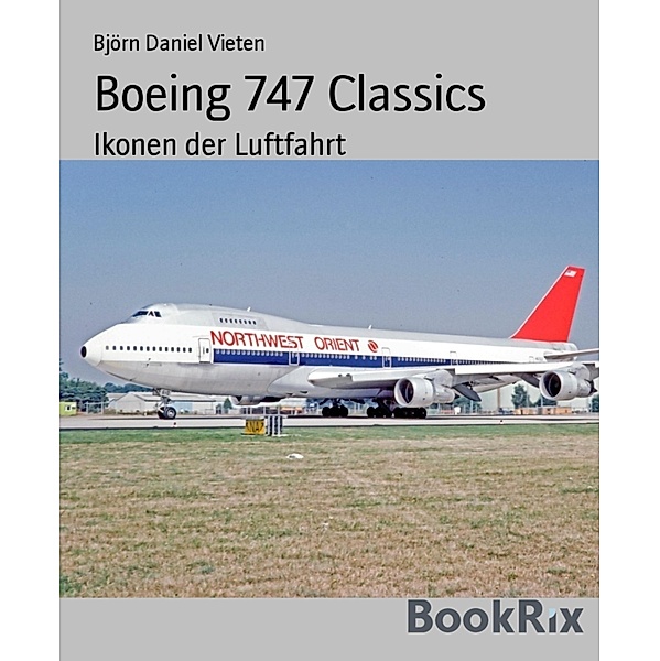 Boeing 747 Classics, Björn Daniel Vieten