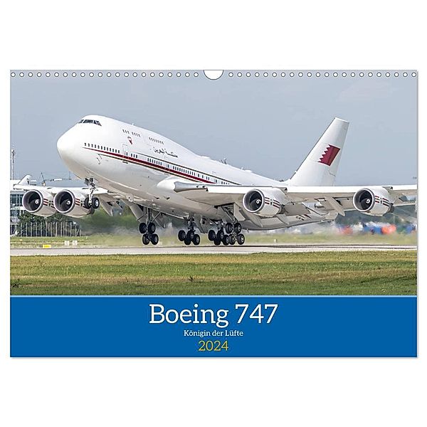 Boeing 747 Kalender (Wandkalender 2024 DIN A3 quer), CALVENDO Monatskalender, Calvendo, Christoph Brunner