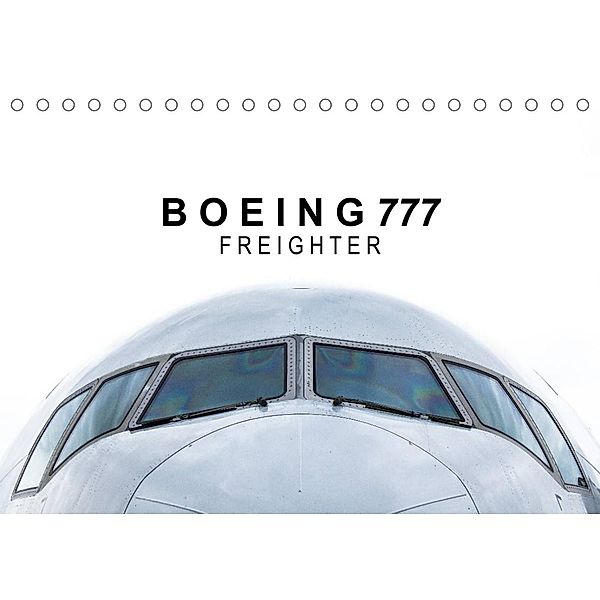 Boeing 777 Freighter (Tischkalender 2023 DIN A5 quer), Roman Becker