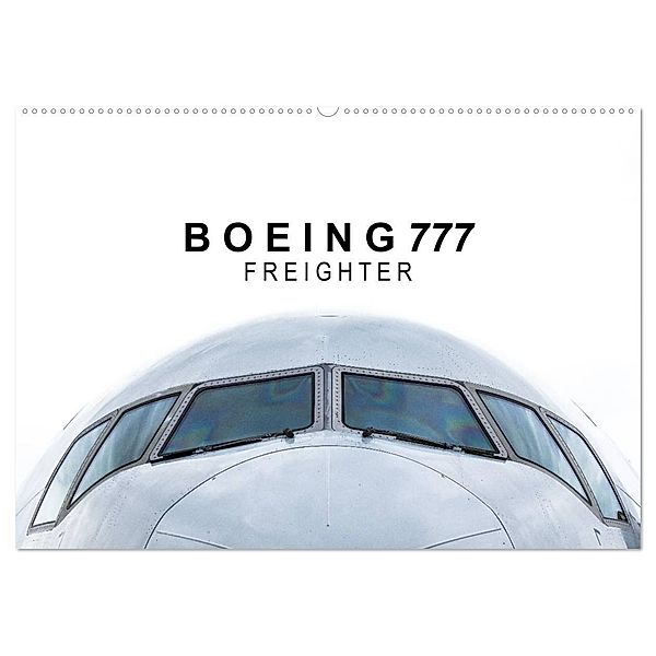 Boeing 777 Freighter (Wandkalender 2024 DIN A2 quer), CALVENDO Monatskalender, Roman Becker