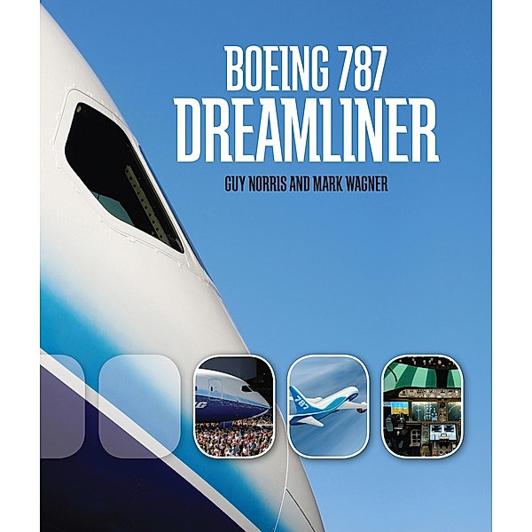 Boeing 787 Dreamliner, Mark Wagner, Guy Norris