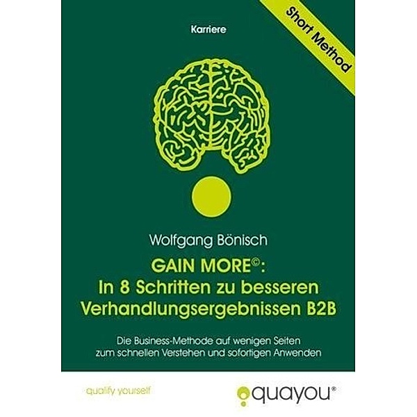 Bönisch, W: GAIN MORE©: In 8 Schritten zu besseren Verhandlu, Wolfgang Bönisch